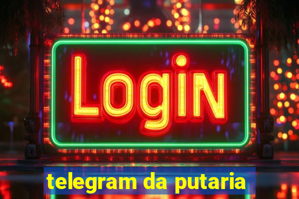 telegram da putaria